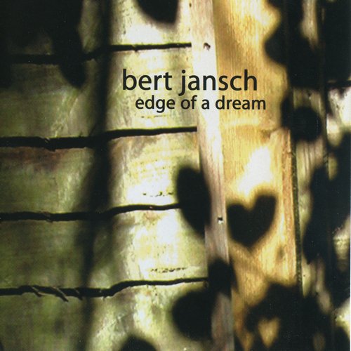 Bert Jansch - Edge Of A Dream (2002) CD-Rip