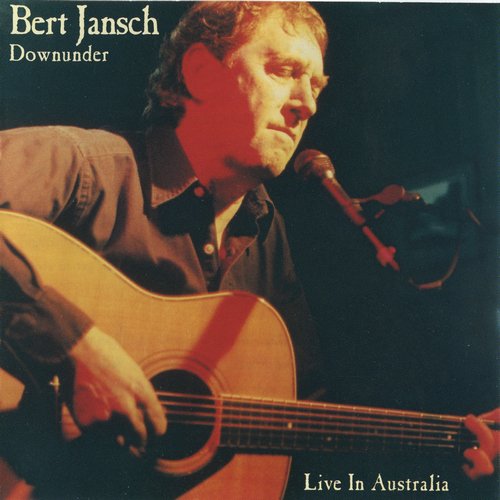 Bert Jansch - Downunder: Live In Australia (2001) CD-Rip