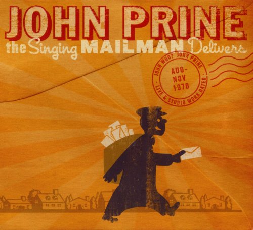 John Prine - The Singing Mailman Delivers (2011)