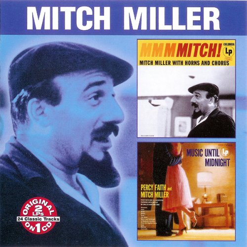Mitch Miller - MMMMitch! / Music Until Midnight (2000)