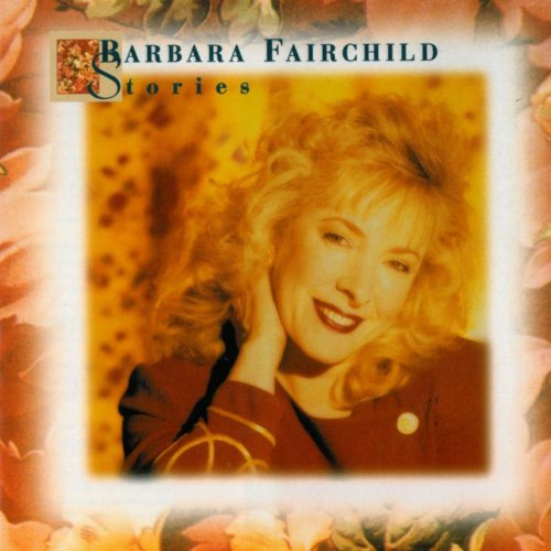 Barbara Fairchild -  Stories (1995)