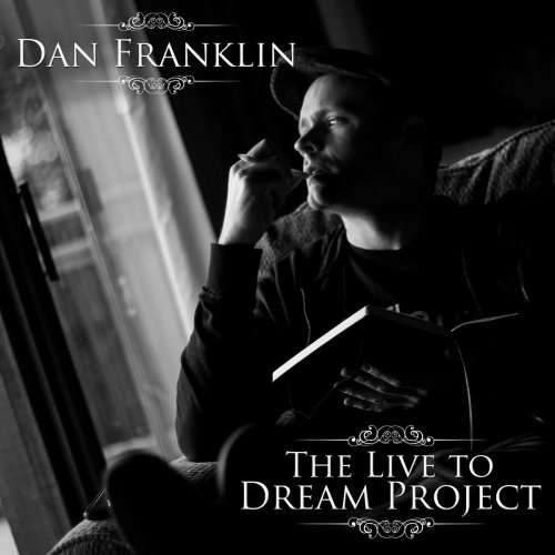 Dan Franklin - The Live to Dream Project (2016)