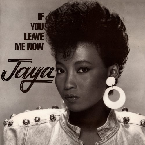 Jaya - If You Leave Me Now (US 12") (1989)