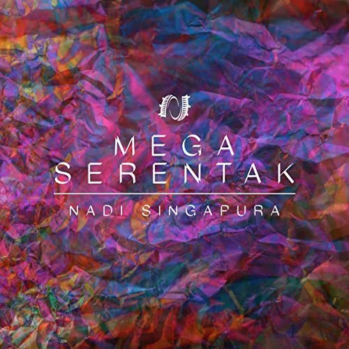 NADI Singapura - Mega Serentak (2021) [Hi-Res]