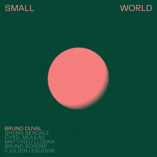 Bruno Duval - Small World (2021) [Hi-Res]