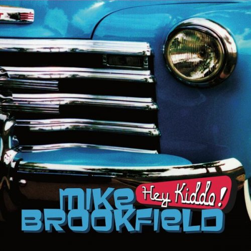 Mike Brookfield - Hey Kiddo! (2021)