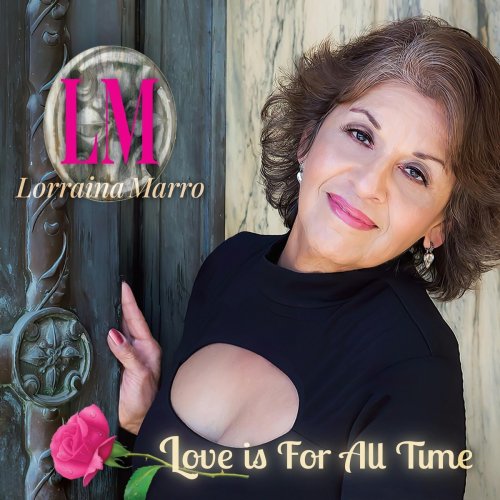 Lorraina Marro - Love Is for All Time (2021)