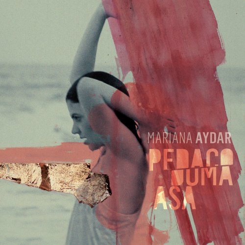 Mariana Aydar - Pedaço Duma Asa (2015)