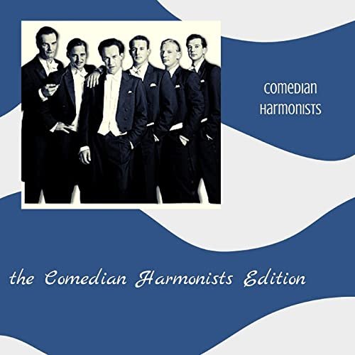 Comedian Harmonists - The Comedian Harmonists Edition (2021)