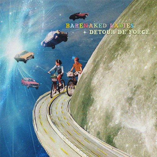 Barenaked Ladies - Detour de Force (2021) [Hi-Res]