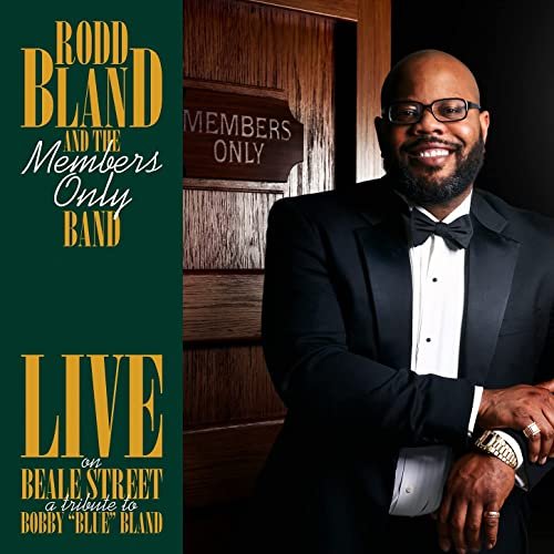 Rodd Bland & The Members Only Band - Live on Beale Street: A Tribute to Bobby "Blue" Bland (Live) (2021)