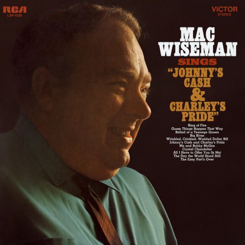 MAC WISEMAN - Sings Johnny's Cash and Charley's Pride (1970/2021) [Hi-Res]