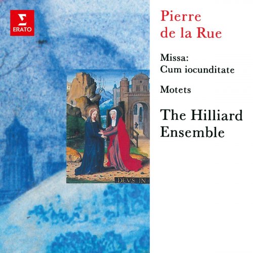 Hilliard Ensemble - De la Rue: Missa "Cum iocunditate" & Motets (1992/2021)