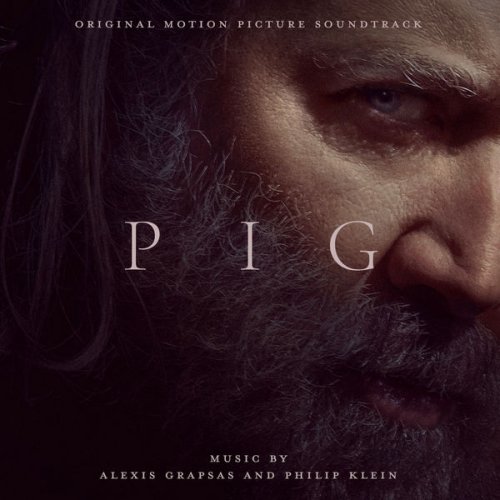 Alexis Grapsas & Philip Klein - Pig (Original Motion Picture Soundtrack) (2021) [Hi-Res]