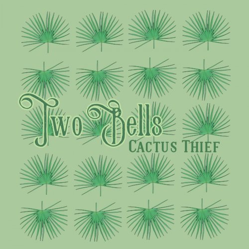 Cactus Thief - Two Bells (2016)