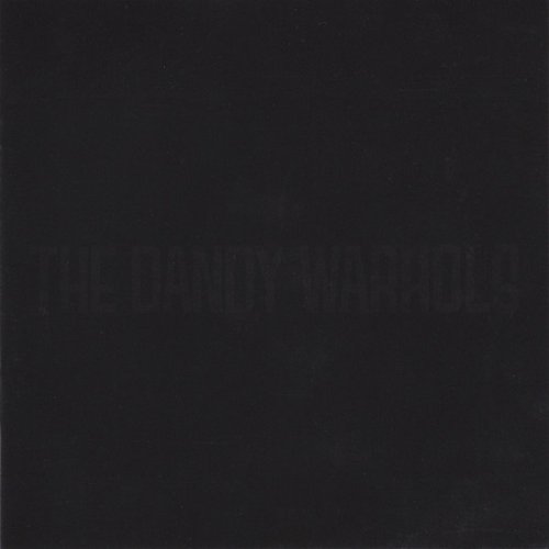 The Dandy Warhols - The Black Album + Come On Feel The Dandy Warhols (2004)