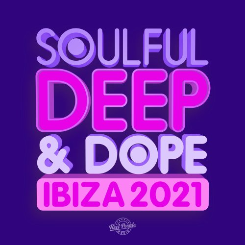 VA - Soulful Deep & Dope Ibiza 2021 (2021)