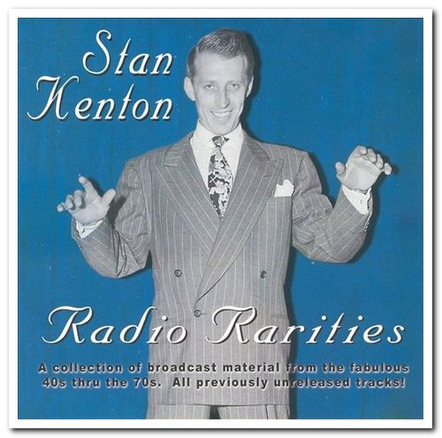 Stan Kenton - Radio Rarities (2004)