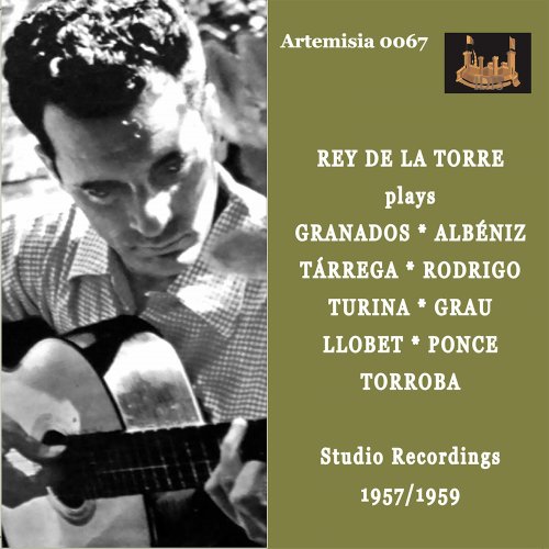 Rey de la Torre - Granados, Albéniz & Others: Guitar Works (Remastered 2021) (2021)