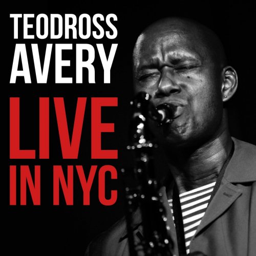 Teodross Avery - Live in NYC (2021)