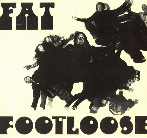 Fat - Fat / Footloose (Reissue) (1970-76/2007)