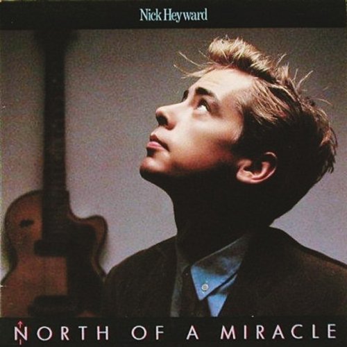 Nick Heyward - North Of A Miracle (1983) [2001]