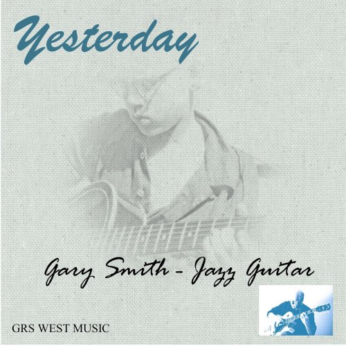 Gary Smith - Yesterday (2021)