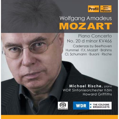 Michael Rische, WDR Sinfonieorchester Köln, Howard Griffiths - Mozart: Piano Concerto No. 20 in D minor, K466 (2009)
