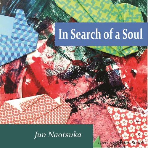 Jun Naotsuka - In Search of a Soul (2016)