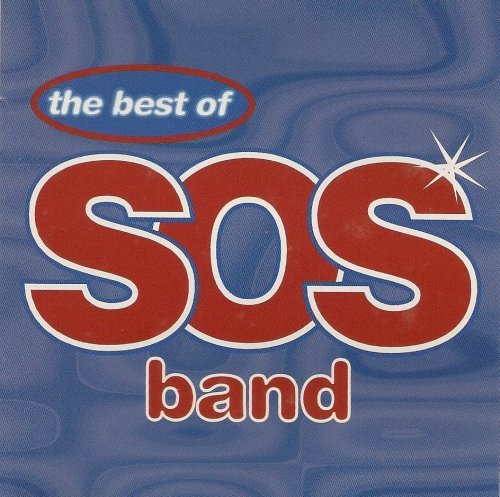 The S.O.S. Band - The Best of the S.O.S. Band (1995) Lossless