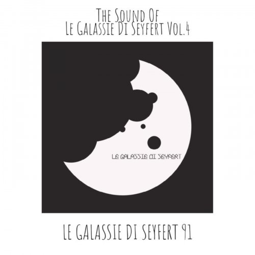 VA - The Sound of Le Galassie Di Seyfert Vol.4 (2021)