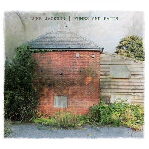 Luke Jackson - Fumes and Faith (2014) FLAC