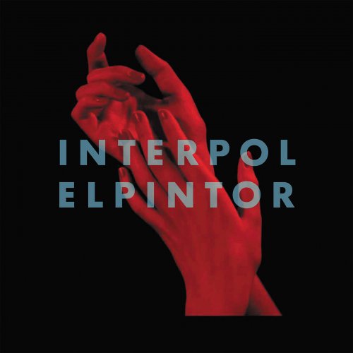 Interpol - El Pintor (11 Tracks) (2014) Hi-Res