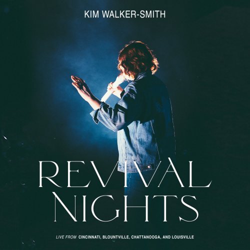 Kim Walker-Smith - Revival Nights (Live) (2021) Hi-Res