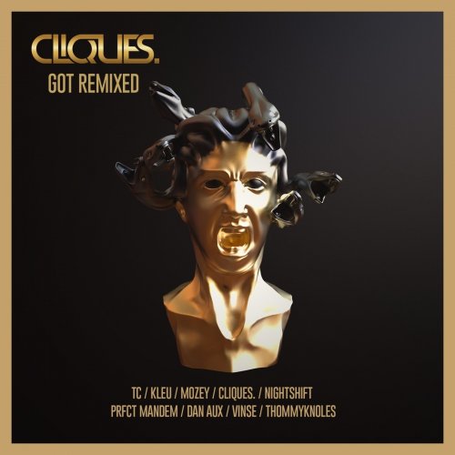 CLIQUES. - CLIQUES GOT REMIXED (2021)