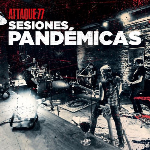 Attaque 77 - Sesiones Pandémicas (2021) [Hi-Res]