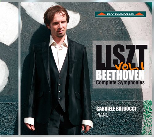 Gabriele Baldocci - Liszt: Beethoven Complete Symphonies, Vol. 1 (2012)