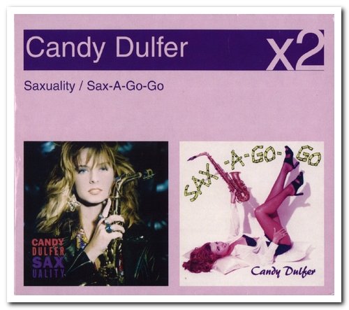 Candy Dulfer - Saxuality & Sax-A-Go-Go [2CD] (2006)