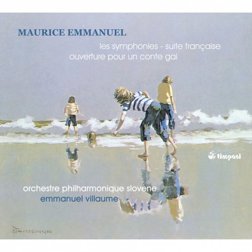 Emmanuel Villaume - Maurice Emmanuel: Orchestral Works (2011)