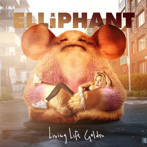Elliphant - Living Life Golden (2016)