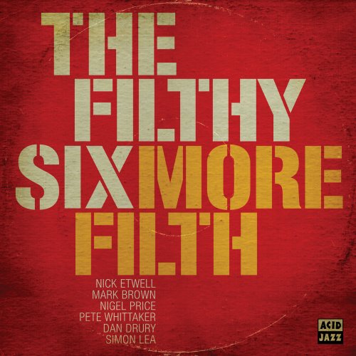 The Filthy Six - More Filth (2016)