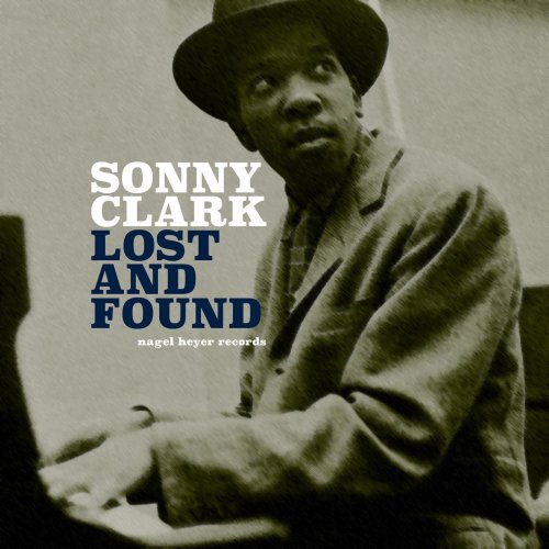 Sonny Clark - Lost and Found (2021) [Hi-Res]