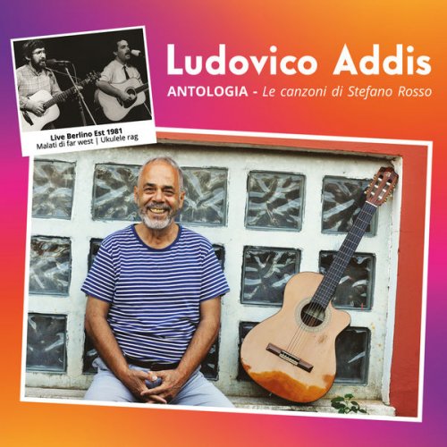 Ludovico Addis - ANTOLOGIA - Le canzoni di Stefano Rosso (2020) [Hi-Res]
