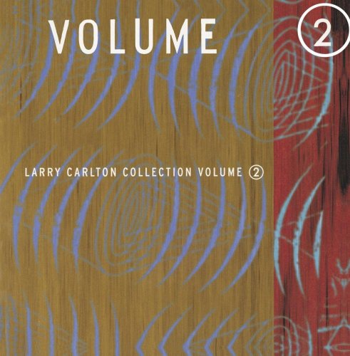 Larry Carlton - Larry Carlton Collection Volume 2 (1997)