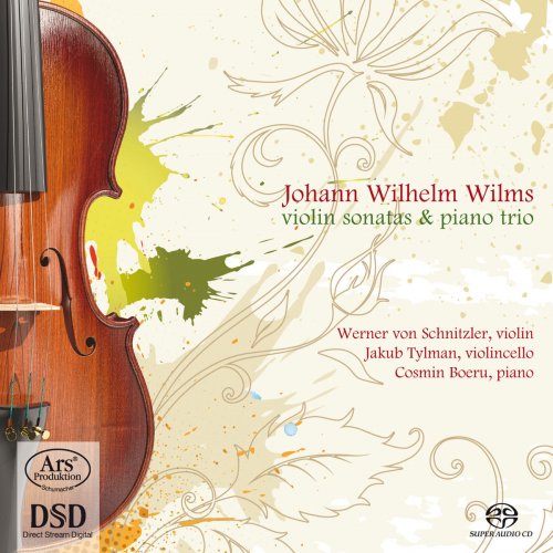 Werner von Schnitzler, Cosmin Boeru, Jakub Tylman - Wilms: Violin Sonatas & Piano Trio (2010)