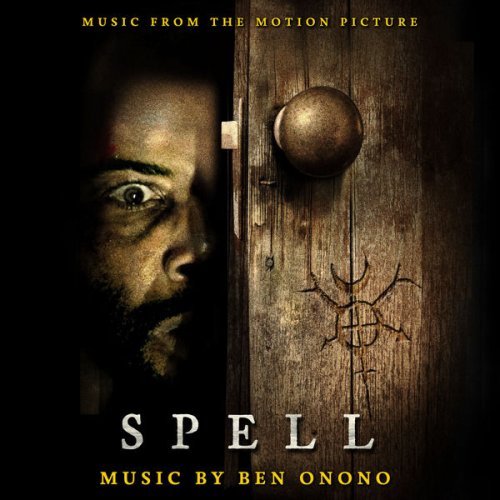 Ben Onono - Spell (Music from the Motion Picture) (2020) [Hi-Res]