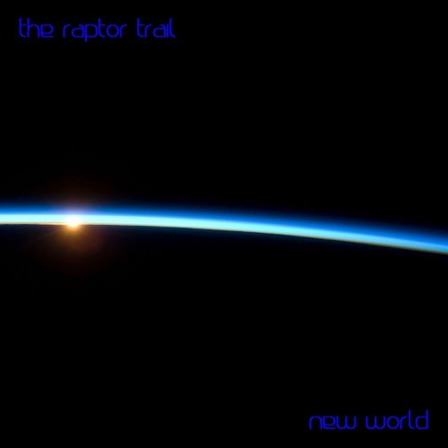 The Raptor Trail - New World (2016)