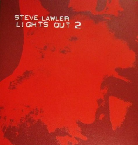 Steve Lawler - Lights Out 2 (2003)