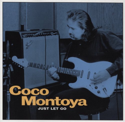 Coco Montoya - Just Let Go (1997)