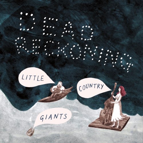 Little Country Giants - Dead Reckoning (2016)